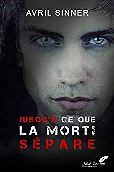 Jusqu’à ce que la mort nous sépare - Avril Sinner (2020)