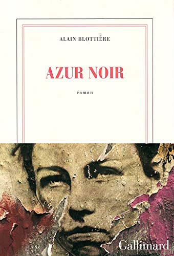Azur noir - Alain Blottière (Rentrée littérature 2020)