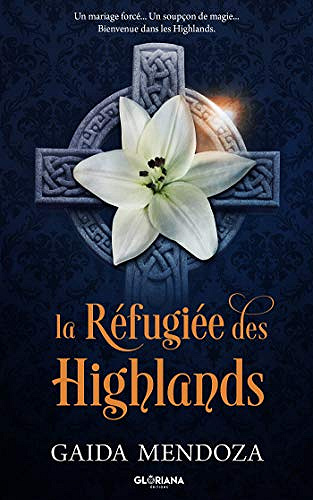 La Réfugiée des Highlands - Gaida Mendoza (2020)