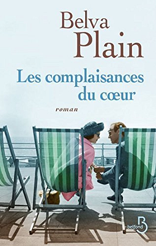 Les Complaisances du coeur - Belva Plain