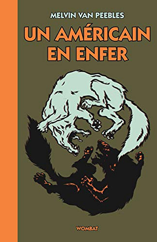 Un américain en enfer - Melvin van Peebles (2020)