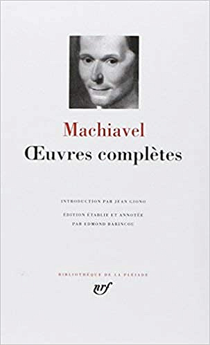 Machiavel : Oeuvres complètes - Nicolas Machiavel