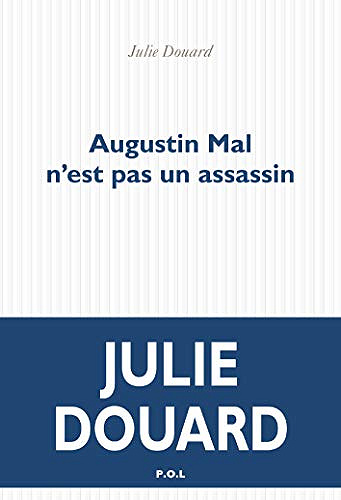 Augustin Mal n’est pas un assassin - Julie Douard (Rentrée littérature 2020)
