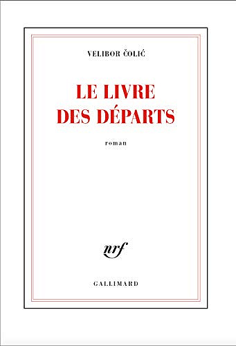 Le livre des départs - Velibor Colic (Rentrée littérature 2020)