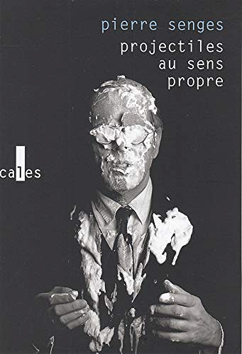 Projectiles au sens propre - Pierre Senges (2020)