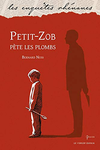 Petit-Zob pète les plombs - Bernard Nuss
