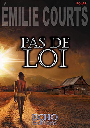 Pas de loi - Emilie Courts (2020)