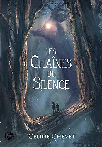 Les Chaînes du Silence - Céline Chevet (2020)