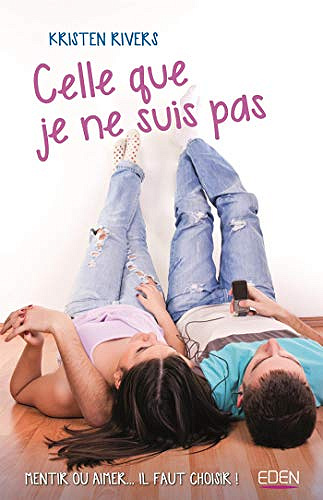 Celle que je ne suis pas - Kristen Rivers (2020)