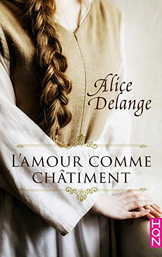 l’amour comme chatiment - Alice Delange (2020)