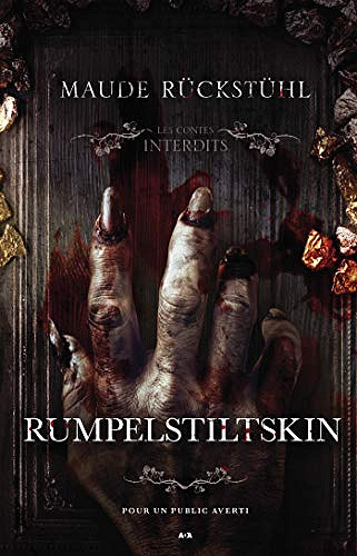Les contes interdits Rumpelstiltskin - Maude Rückstühl (2020)