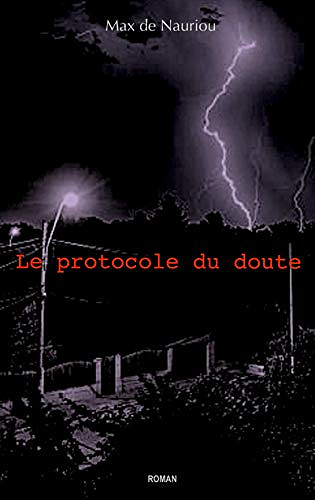 Le protocole du doute - Max de Nauriou (2020)