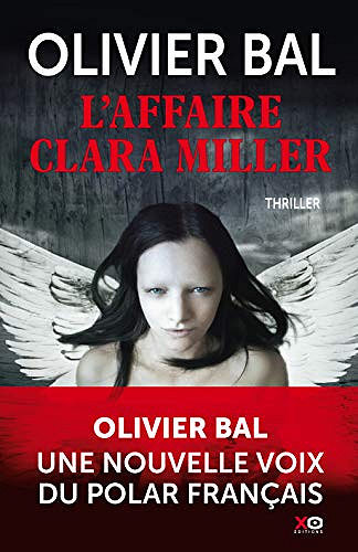L’affaire Clara Miller - Olivier Bal (2020)
