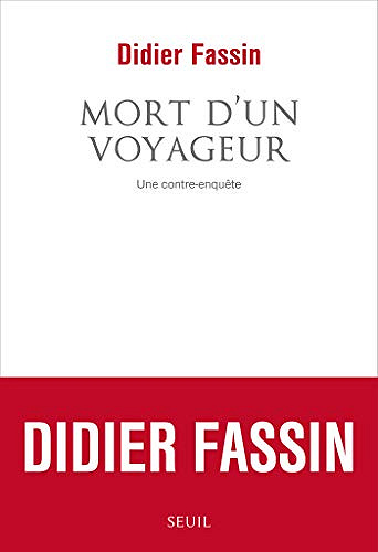 Mort d’un voyageur - Didier Fassin (2020)