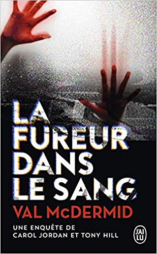 La fureur dans le sang - Val McDermid