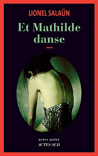 Et Mathilde danse - Lionel Salaün (2020)