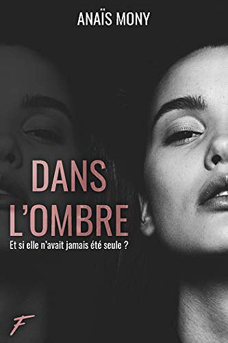 Dans l’ombre - Anaïs Mony (2019)