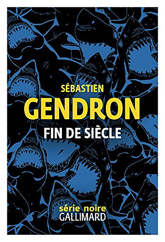 Fin de siècle - Sébastien Gendron