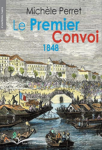 Le premier convoi 1848 - Michèle Perret (2020)