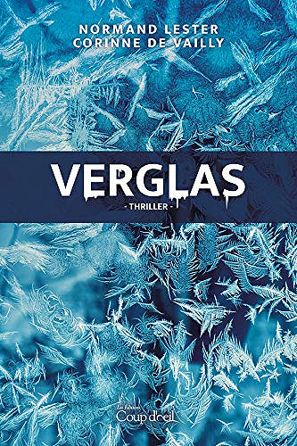 Verglas - Normand Lester, Corinne De Vailly (2020)