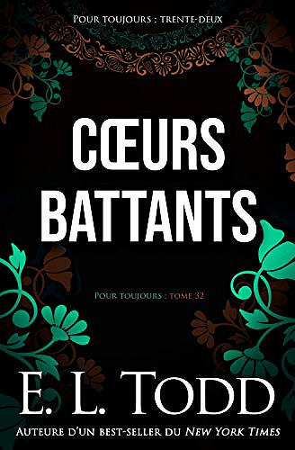 Cœurs battants (Pour toujours #32) - E.L. Todd (2020)