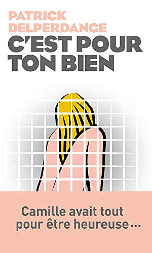 C’est pour ton Bien - Patrick Delperdange (2020)