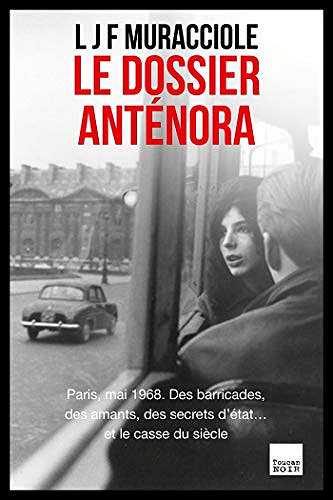 Le dossier Anténora - L J F Muracciole (2020)
