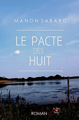 Le Pacte des Huit - Manon Sabard