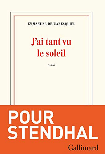 J’ai tant vu le soleil - Emmanuel de Waresquiel (2020)
