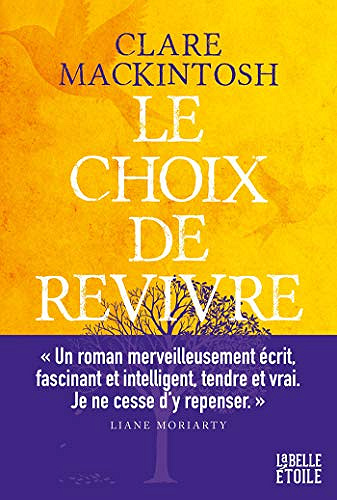 Clare Mackintosh - Le choix de revivre (2020)