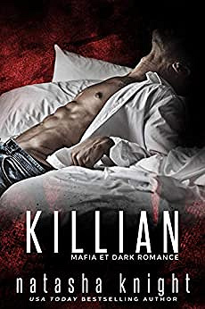 Killian: Mafia et Dark Romance - Natasha Knight (2020)