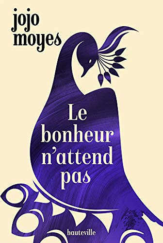 Le bonheur n’attend pas - Jojo Moyes (2020)