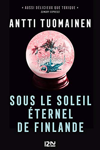 Sous le soleil éternel de Finlande - Antti Tuomainen (2020)