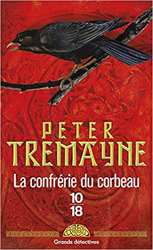 La confrérie du corbeau - Peter TREMAYNE
