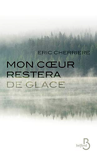 Eric Cherriere - Mon coeur restera de glace (2020)