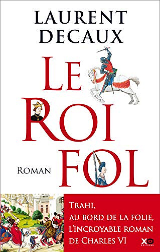 Le Roi Fol - Laurent Decaux (2019)