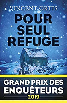 Pour seul refuge - Vincent Ortis (2019)