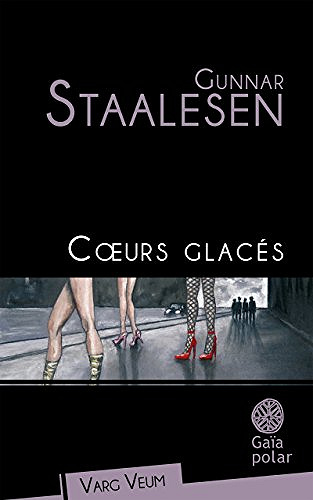 Cœurs glacés - Gunnar Staalesen
