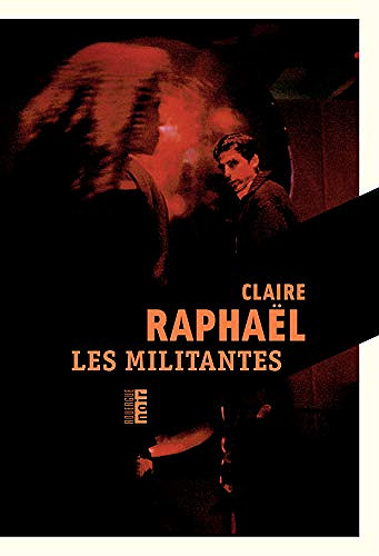 Les militantes - Claire Raphael (2020)
