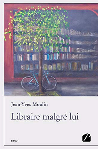 Libraire malgré lui - Jean-Yves Moulin (2020)
