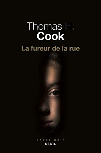 la fureur de la rue - Thomas H. Cook (2019)