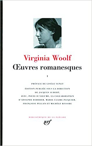 Virginia Woolf - Oeuvres Romanesques T1