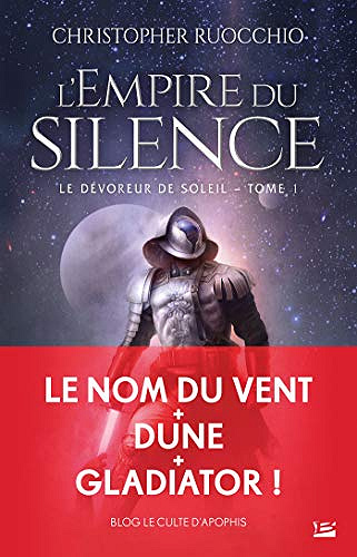 L’Empire du silence: Le Dévoreur de soleil, T1 - Christopher Ruocchio (2020)