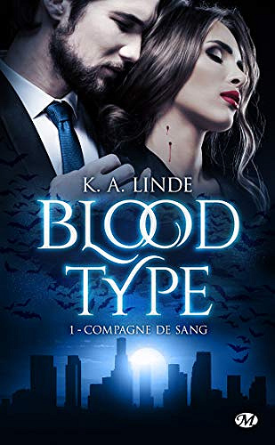 Compagne de sang: Blood Type, T1 - K.A. Linde (2020)