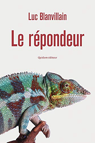 Le Répondeur - Luc BLANVILLAIN (Rentrée Littérature 2020)