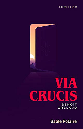 via crucis - benoit grelaud (2019)