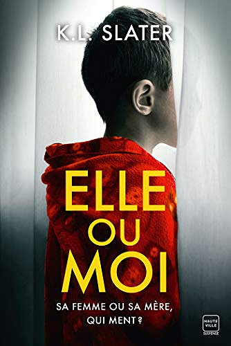 Elle ou moi - K.L. Slater (2019)