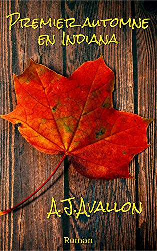 Premier automne en Indiana - A.J. Avallon (2020)