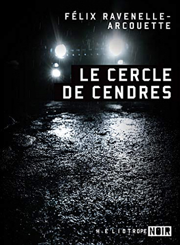 Le cercle de cendres - Félix Ravenelle-Arcouette (2019)