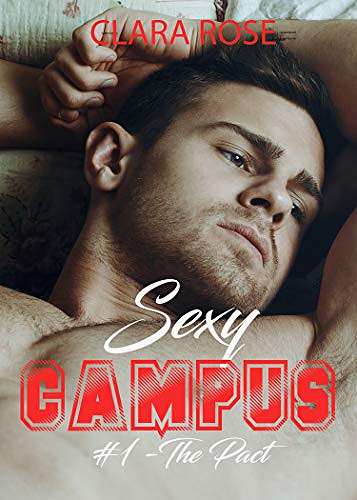 Sexy Campus: the pact - Clara Rose (2020)